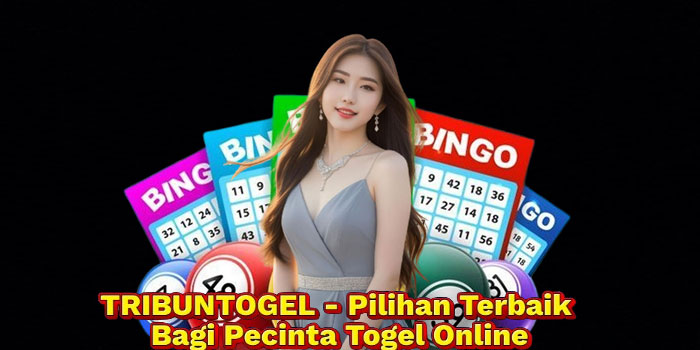 TRIBUNTOGEL - Pilihan Terbaik Bagi Pecinta Togel Online