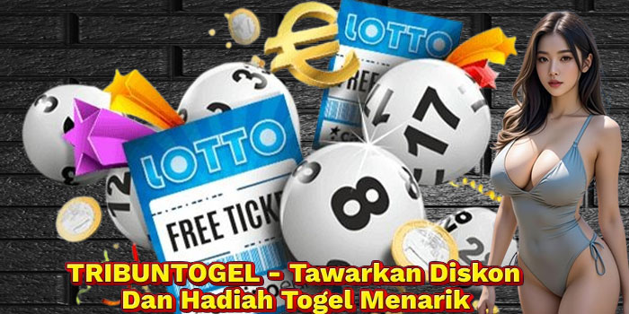 TRIBUNTOGEL - Tawarkan Diskon Dan Hadiah Togel Menarik