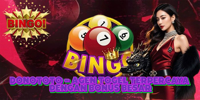 DONOTOTO - Agen Togel Terpercaya Dengan Bonus Besar